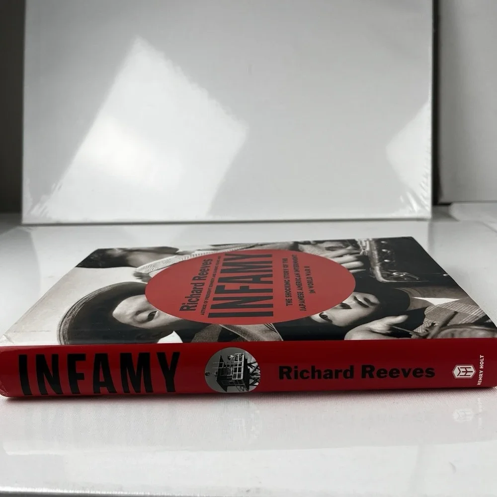 Infamy The Shocking Story‎ of Japanese American Internment in World War II B332